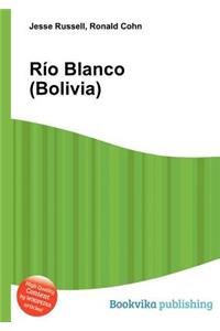 Rio Blanco (Bolivia)