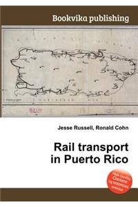 Rail Transport in Puerto Rico