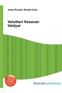 Velutheri Kesavan Vaidyar