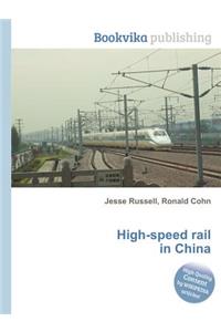 High-Speed Rail in China