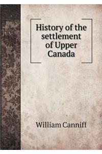 History of the Settlement of Upper Canada