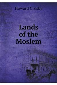 Lands of the Moslem