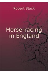 Horse-Racing in England