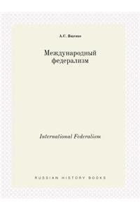 International Federalism