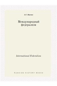 International Federalism