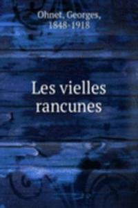 Les vielles rancunes