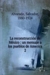 La reconstruccion de Mexico