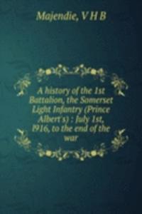 history of the 1st Battalion, the Somerset Light Infantry (Prince Albert's)