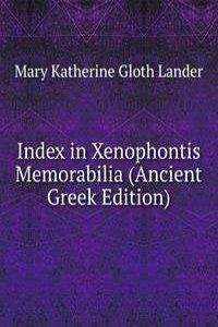 Index in Xenophontis Memorabilia (Ancient Greek Edition)