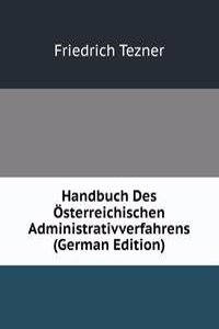 Handbuch Des Osterreichischen Administrativverfahrens