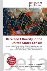 Race and Ethnicity in the United States Census