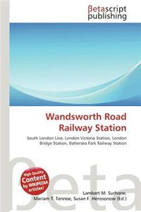 Wandsworth Road Railway Station