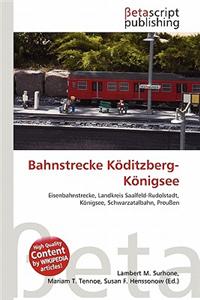 Bahnstrecke K Ditzberg-K Nigsee