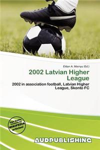 2002 Latvian Higher League