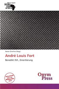 Andr Louis Fort