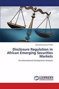 Disclosure Regulation in African Emerging Securities Markets