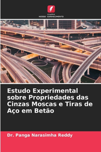 Estudo Experimental sobre Propriedades das Cinzas Moscas e Tiras de Aço em Betão