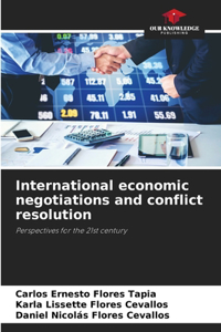 International economic negotiations and conflict resolution