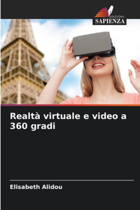 Realtà virtuale e video a 360 gradi