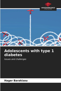 Adolescents with type 1 diabetes