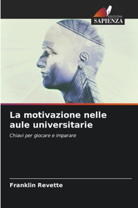 motivazione nelle aule universitarie