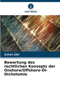 Bewertung des rechtlichen Konzepts der Onshore/Offshore-Öl-Dichotomie