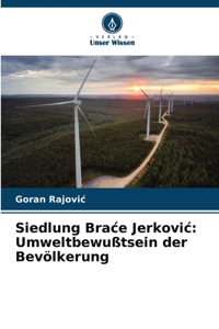 Siedlung Brace Jerkovic: Umweltbewußtsein der Bevölkerung
