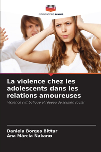 La violence chez les adolescents dans les relations amoureuses