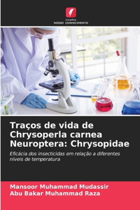 Traços de vida de Chrysoperla carnea Neuroptera