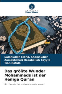 Das größte Wunder Mohammeds ist der Heilige Qur'an