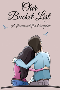 Our Bucket List A Journal for Couples