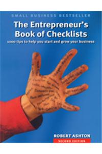 The Entrepreneur'S Book Of Checklists: 1000 Tips To Start And Grow Your Business