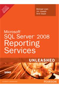 Microsoft Sql Server 2008 Reporting Services Unleashed