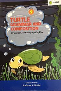 Turtle Grammar And Composition (Grammar For Everyday English) Book - 2