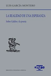 La realidad de una esperanza: Sobre Galdos y la poesia