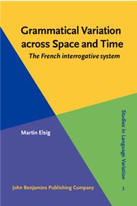 Grammatical Variation across Space and Time