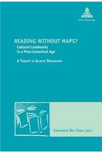Reading Without Maps?