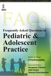 Frequently Asked Questions in Pediatric & Adolescent Practice