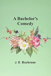 Bachelor's Comedy