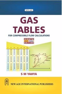 Gas Tables: For Compressible Flow Calculations (Multi-Colour Edition)