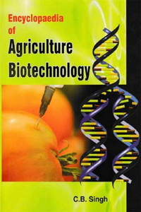 Encyclopaedia of Agriculture Biotechnology