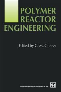 Polymer Reactor Engineering