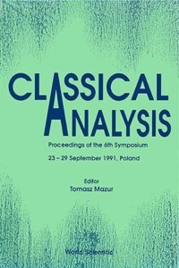 Classical Analysis - Proceedings of 6th Symposium