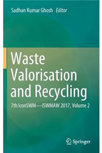Waste Valorisation and Recycling