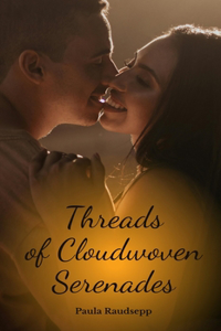 Threads of Cloudwoven Serenades