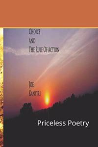 Choice And The Rule Of Action: Priceless Poetry