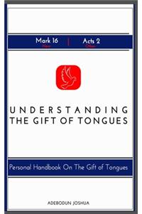 Understanding the Gift of Tongues