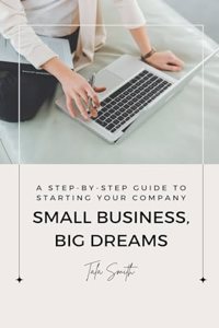 Small Business, Big Dreams