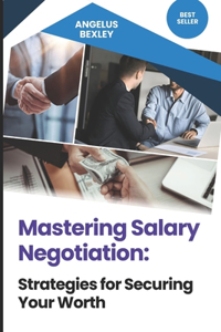 Mastering Salary Negotiation