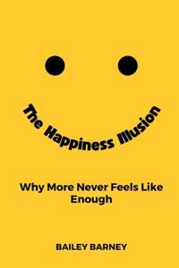 The Happiness Illusion